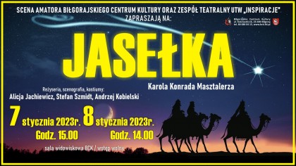 &#34;Jasełka&#34; - Scena Amatora BCK i Zespół Teatralny UTW &#34;Inspiracje&#34;